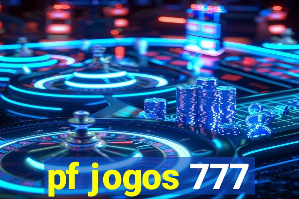 pf jogos 777